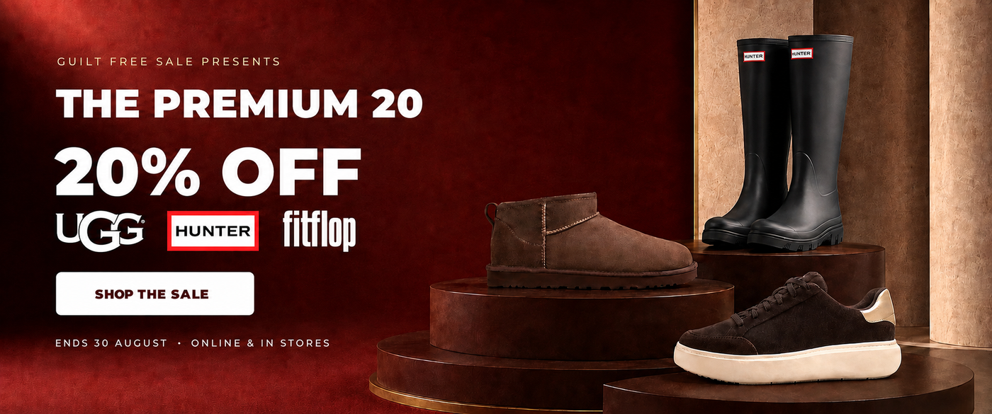 The Premium 20 sale ends Sunday 30 August, 20% off UGG, Hunter and selected FitFlop